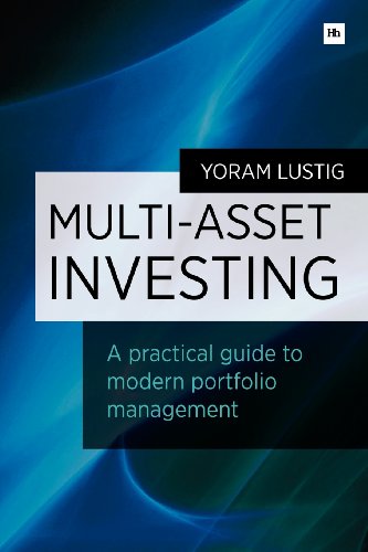 Multi-asset Investing: A practical guide to modern portfolio management