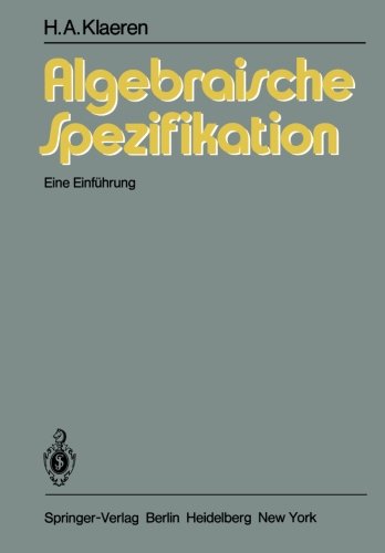 Algebraische Spezifikation: Eine Einführung