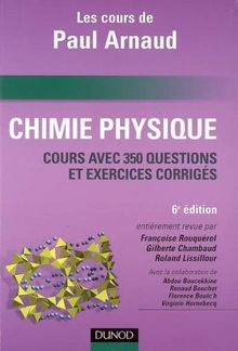 Chimie physique : cours avec 350 questions et exercices corrigés