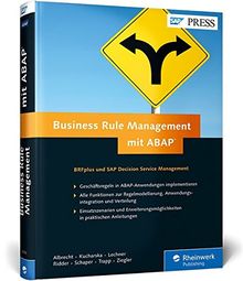 Business Rule Management mit ABAP: Geschäftsregeln mit BRFplus und SAP DSM (SAP PRESS)