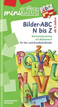 miniLÜK: Bilder-ABC N bis Z: Wortschatztraining mit Bildwörtern für Vor- und Grundschulkinder von Vogel, Heinz | Buch | Zustand sehr gut