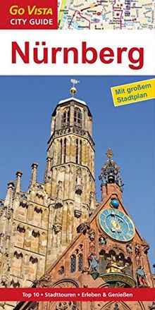 Nürnberg: Reiseführer mit extra Stadtplan [Reihe Go Vista] (Go Vista City Guide)