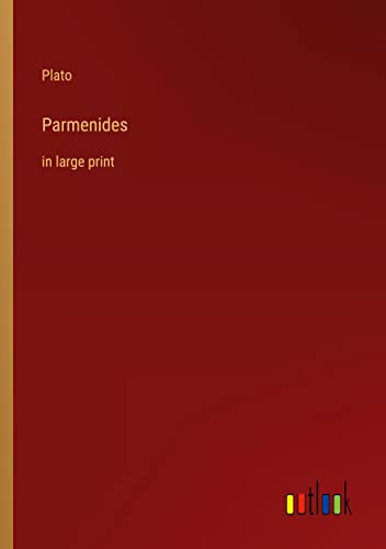 Parmenides: in large print
