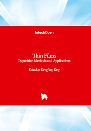 Thin Films: Deposition Methods and Applications