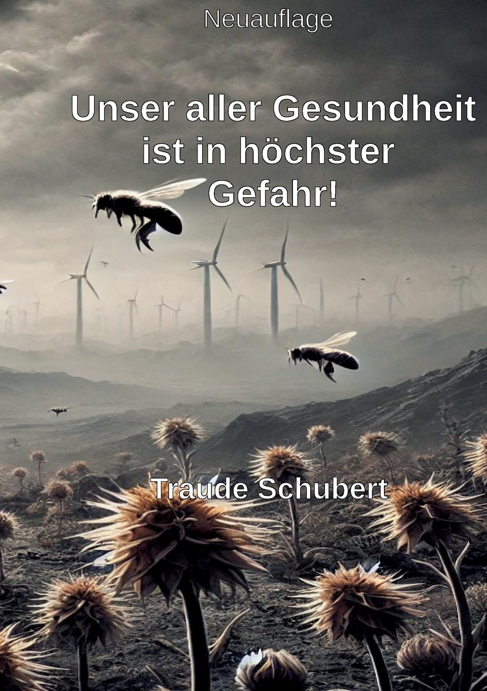 Unsere Gesundheit ist in höchster Gefahr
