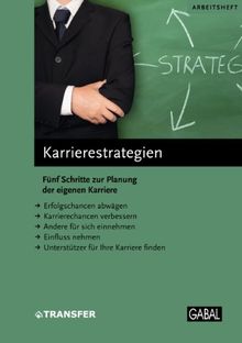 Karrierestrategien: Fünf Schritte zur Planung der eigenen Karriere