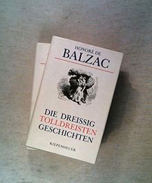 Honore de Balzac Die dreissig tolldreisten Geschichten