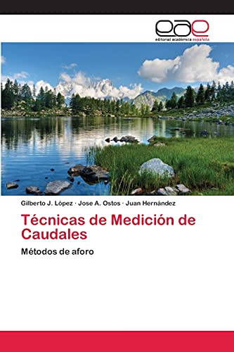 Técnicas de Medición de Caudales: Métodos de aforo