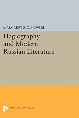 Hagiography and Modern Russian Literature (Princeton Legacy Library)