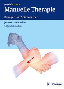 Manuelle Therapie. Bewegen und Spüren lernen