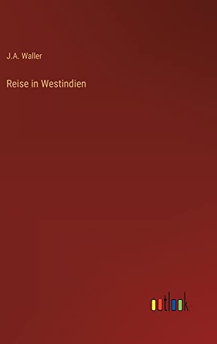 Reise in Westindien