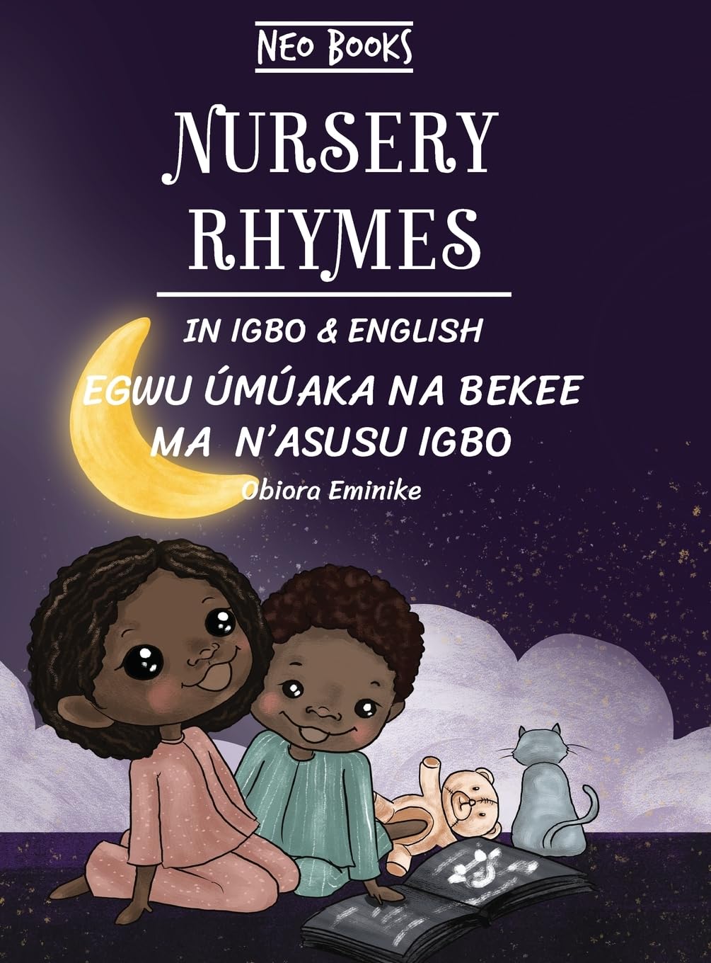 Nursery Rhymes in English and Igbo: Egwu úmúaka na Bekee ma n'asusu Igbo (Nursery Rhymes in English and Nigerian Languages)