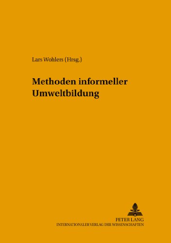 Methoden informeller Umweltbildung (Umweltbildung, Umweltkommunikation und Nachhaltigkeit / Environmental Education, Communication and Sustainability)
