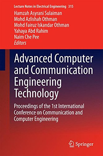 Advanced Computer and Communication Engineering Technology: Proceedings of the 1st International Conference on Communication and Computer Engineering (Lecture Notes in Electrical Engineering)