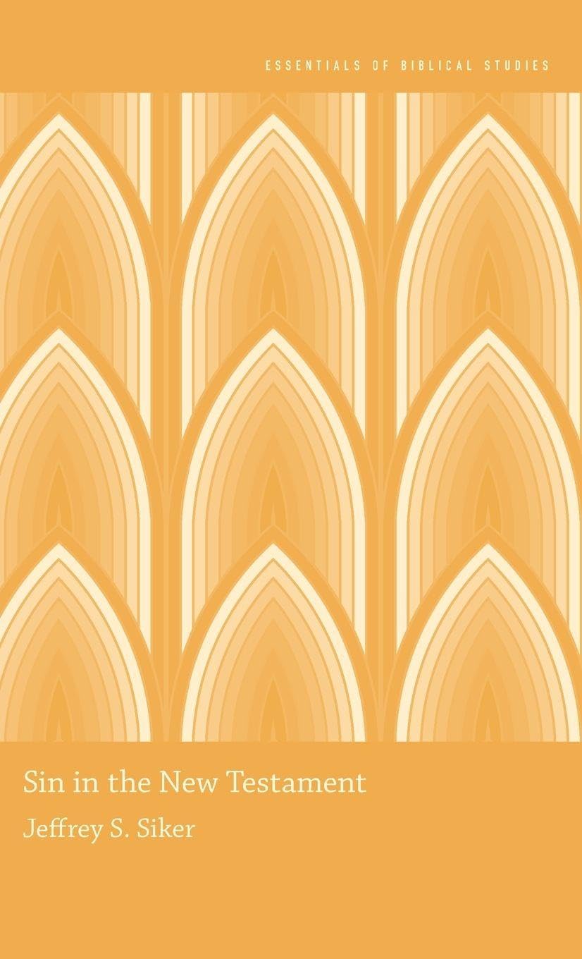 Sin in the New Testament (Essentials of Biblical Studies)