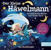 Der kleine Häwelmann: Das Musikhörspiel - Ein musikalisches Märchen nach Theodor Storm