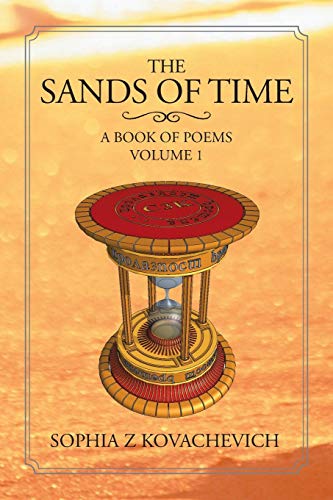The Sands of Time: A book of poems, Volume 1