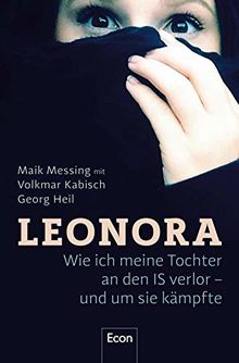 Leonora: Wie ich meine Tochter an den IS verlor - und um sie kämpfte