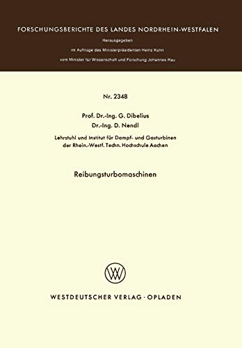 Reibungsturbomaschinen (Forschungsberichte des Landes Nordrhein-Westfalen, 2348, Band 2348)