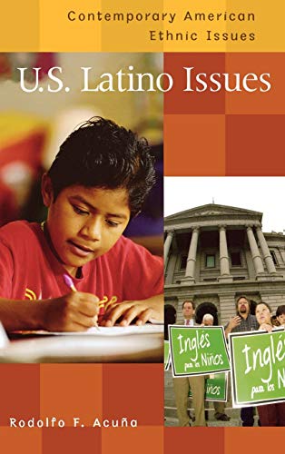U.S. Latino Issues (Contemporary American Ethnic Issues)