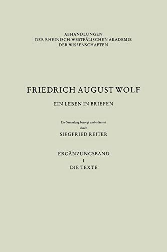 Ein Leben in Briefen: Ergänzungsband I. Die Texte (Abhandlungen der Rheinisch-Westfälischen Akademie der Wissenschaften, 84/1)