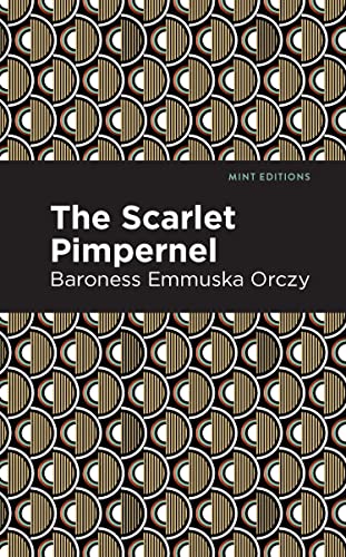 The Scarlet Pimpernel (Mint Editions―Grand Adventures)