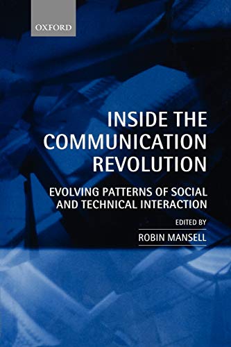 Inside The Communication Revolution: Evolving Patterns of Social and Technical Interaction