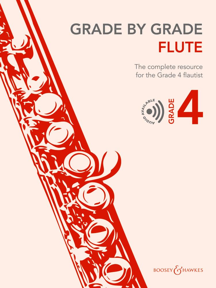 Grade by Grade - Flute Grade 4: The complete resource for the Grade 4 flautist. Flöte und Klavier.