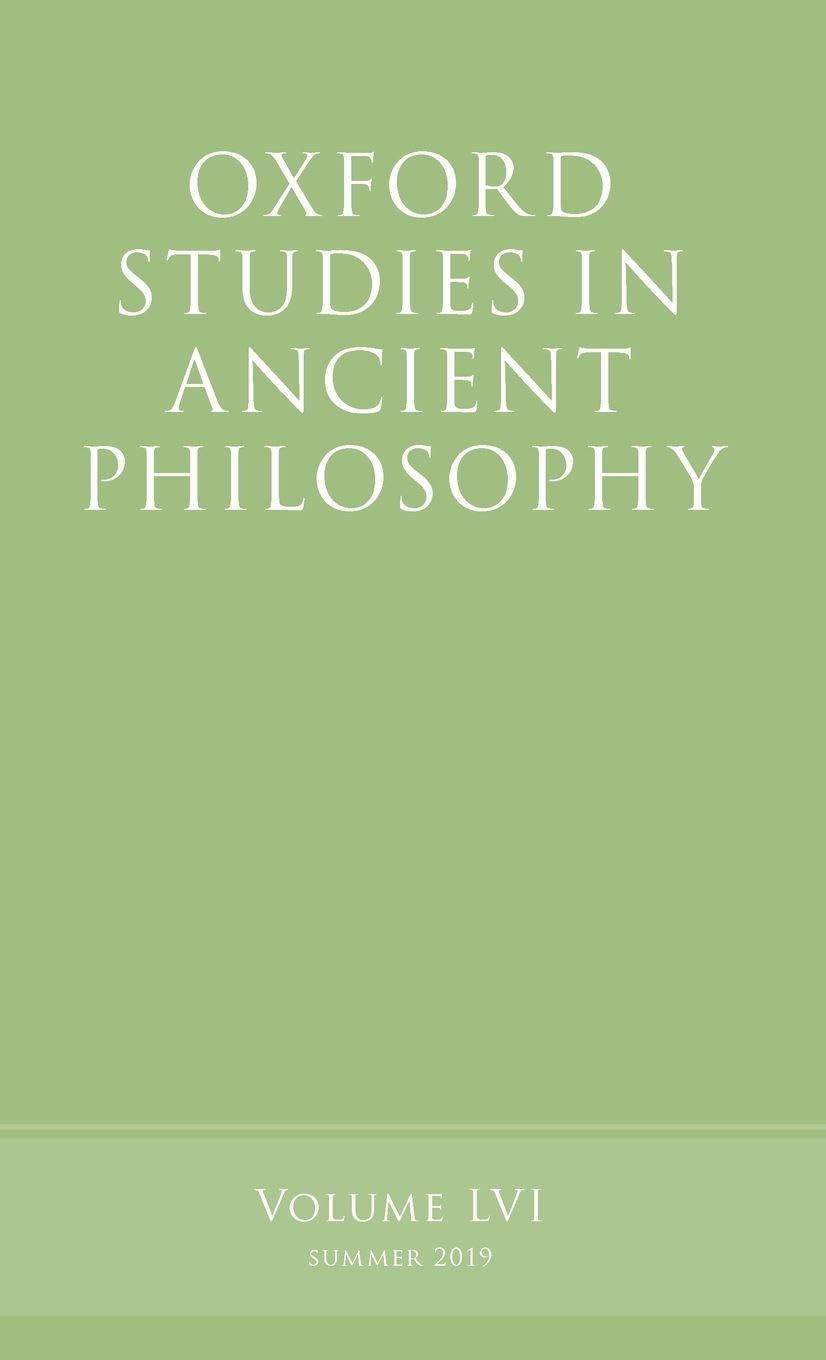 Oxford Studies in Ancient Philosophy, Volume 56 (Oxford Studies in Ancient Philosophy Summer 2019, Band 56)