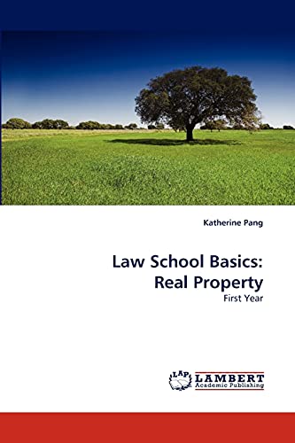 Law School Basics: Real Property: First Year