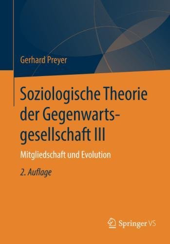 Soziologische Theorie der Gegenwartsgesellschaft III: Mitgliedschaft und Evolution