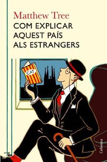 Com explicar aquest país als estrangers (NO FICCIÓ COLUMNA)
