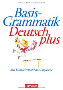 Basisgrammatik Deutsch plus. Schülerband. Mit Hinweisen auf das Englische