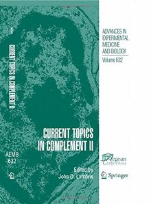 Current Topics in Complement II (Advances in Experimental Medicine and Biology)