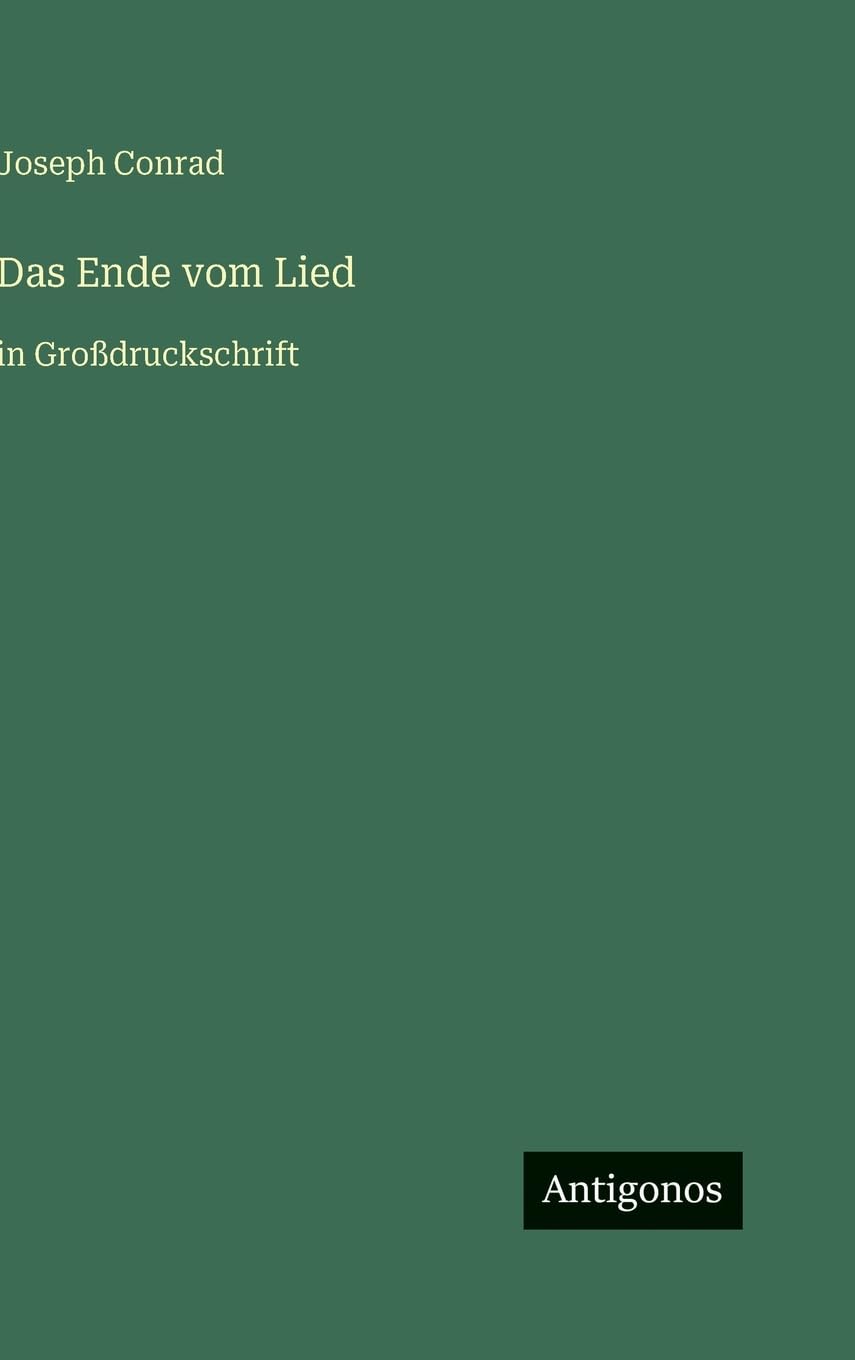 Das Ende vom Lied: in Großdruckschrift