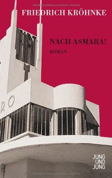 Nach Asmara!: Roman