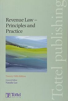 Revenue Law: Principles & Practice: Principles and Practice