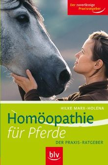 Homöopathie für Pferde: Der Praxis-Ratgeber