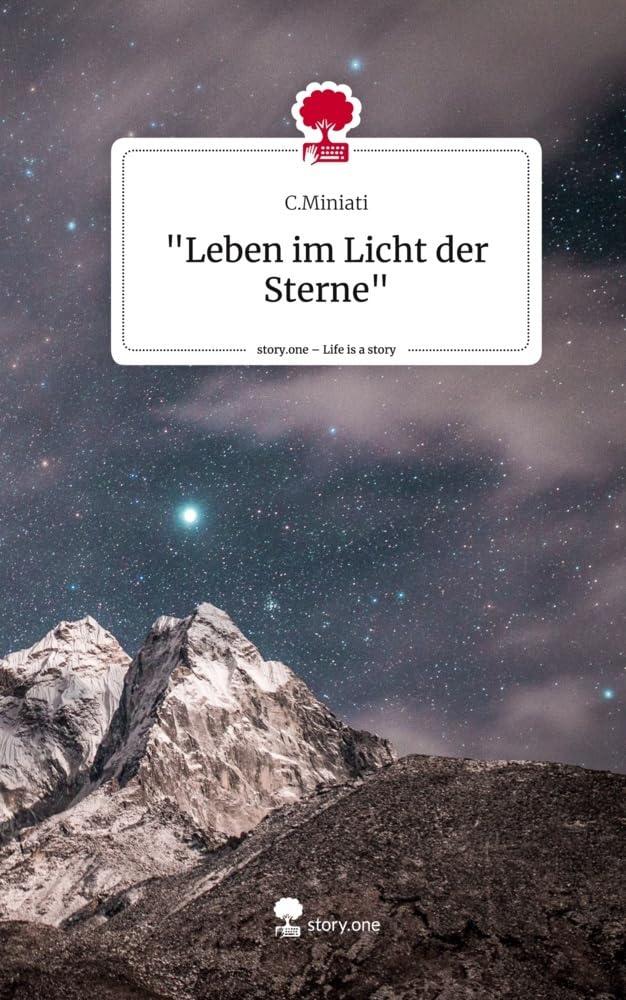 Leben im Licht der Sterne. Life is a Story - story.one