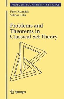 Problems and Theorems in Classical Set Theory (Problem Books in Mathematics)
