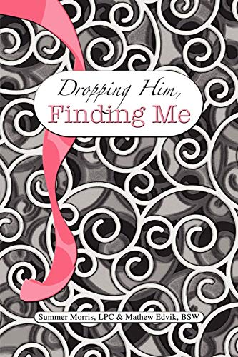 Dropping Him, Finding Me