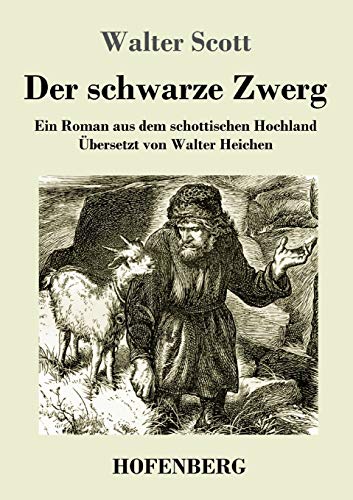 Der schwarze Zwerg: Ein Roman aus dem schottischen Hochland