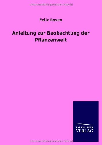 Anleitung zur Beobachtung der Pflanzenwelt