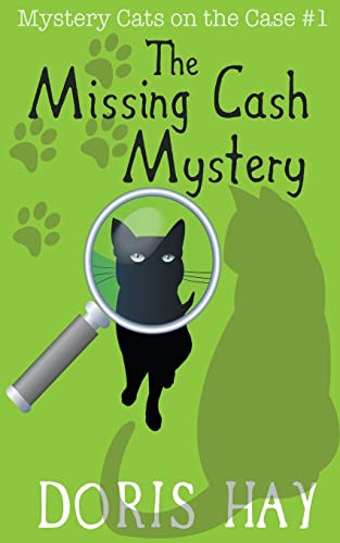 The Missing Cash Mystery (Mystery Cats on the Case, Band 1)