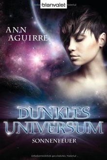 Dunkles Universum 1: Sonnenfeuer