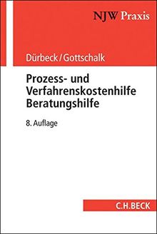 Prozess- und Verfahrenskostenhilfe, Beratungshilfe (NJW-Praxis, Band 47)