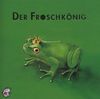 Der Froschkönig. CD: Klassik Hörbücher für Kinder