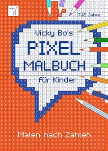 PIXEL-Malbuch für Kinder. Malen nach Zahlen. 7-12 Jahre