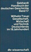 Gesellschaft, Wirtschaft und Technik Deutschlands im 19. Jahrhundert.: Bd. 17