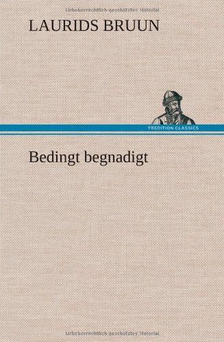 Bedingt begnadigt